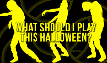 What Should I Play this Halloween?